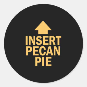 Adesivo Redondo Inserir Torta de Pecan Engraçado Dia de Ação de Gr