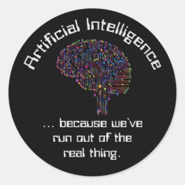 Adesivo Redondo Inteligência artificial versus coisa real