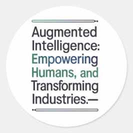 Adesivo Redondo Inteligência aumentada - Capacitar os humanos