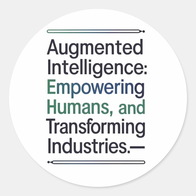 Adesivo Redondo Inteligência aumentada - Capacitar os humanos (Frente)