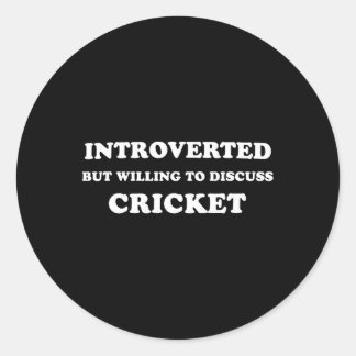 Adesivo Redondo Introverted But Willing To Discuss Cricket Funny
