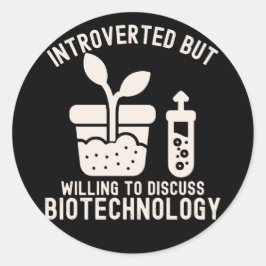 Adesivo Redondo Introvertido mas disposto a discutir biotecnologia