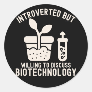 Adesivo Redondo Introvertido mas disposto a discutir biotecnologia