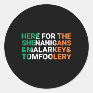 Adesivo Redondo Irlandês Aqui Para Shenanigans Malarkey E Tomfoo