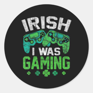 Adesivo Redondo Irlandês Eu Estava Jogando Vídeo Engraçado Shamroc