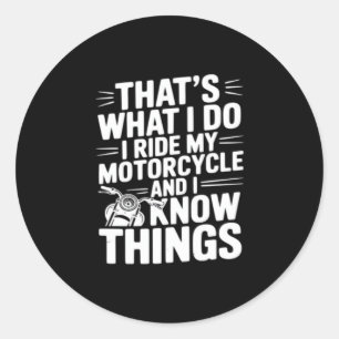 Adesivo Redondo Isso é o que eu faço Eu ando de motocicleta e eu s
