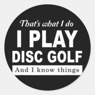 Adesivo Redondo Isso É O Que Eu Faço Eu Jogo Golfe De Disco E Eu S
