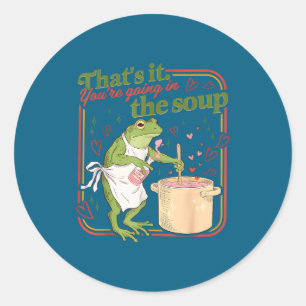 Adesivo Redondo Isso vai na sopa meme de sapo engraçado do dia dos