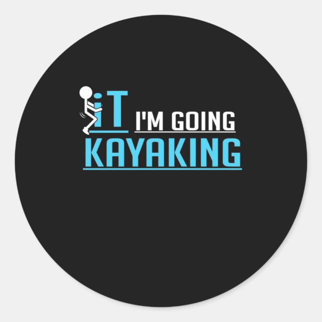 Adesivo Redondo IT I I'm Kayaking (Frente)