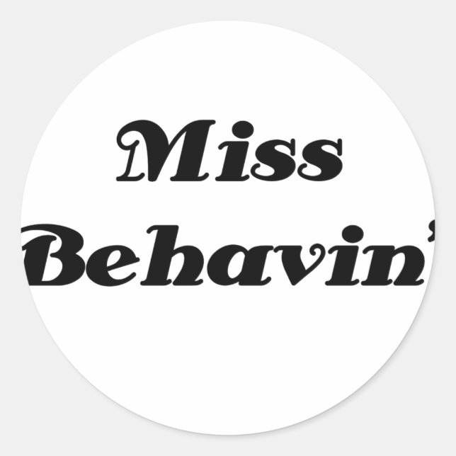 Adesivo Redondo Item Miss Behavin (Frente)