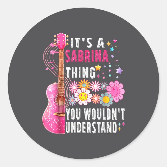 Adesivo Redondo It's A Sabrina Thing You Wouldn't Understand First (Frente)