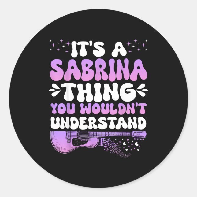 Adesivo Redondo It's A Sabrina Thing You Wouldn't Understand Women (Frente)