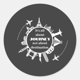 Adesivo Redondo its all about journey not about destination