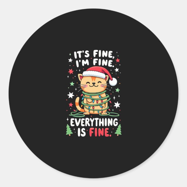 Adesivo Redondo It's Fine I'm Fine Everything Is Fine Xmas Cat Chr (Frente)