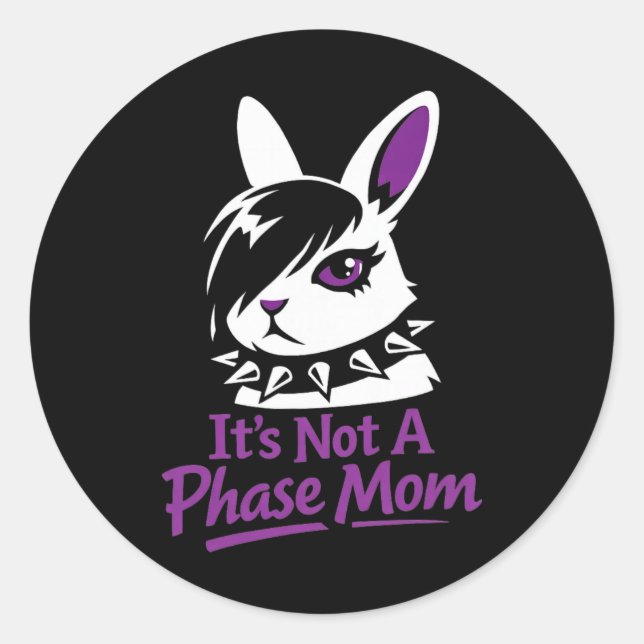 Adesivo Redondo Its Not A Phase Mom Funny Emo Easter Rabbit  (Frente)