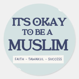 Adesivo Redondo It's Okay To Be a Muslim Sticker