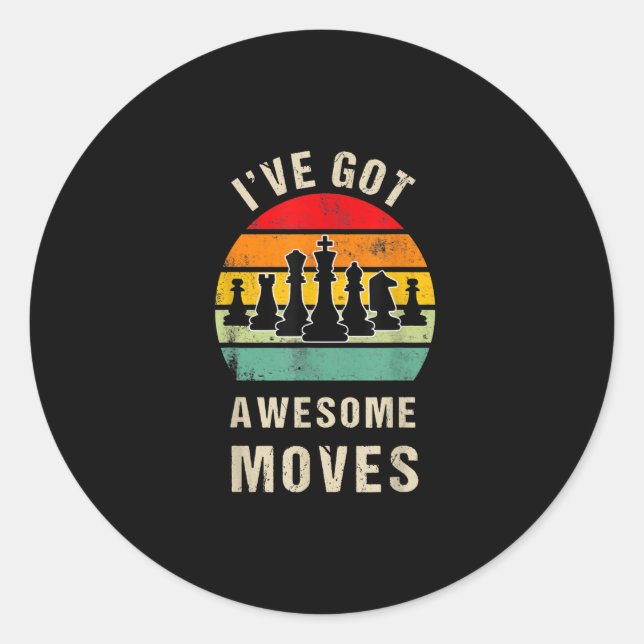 Adesivo Redondo Ive Got Awesome Moves Chess Player (Frente)