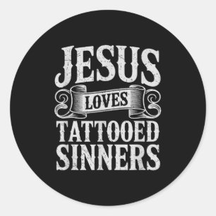Adesivo Redondo Jesus Ama Pecadores Tatuados Fé Cristã Tatuada