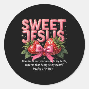 Adesivo Redondo Jesus Christian Sweet Jesus Salm 119_103 Strawber