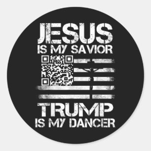 Adesivo Redondo Jesus É Meu Salvador Trump É Meu Dançarino Qr Trum