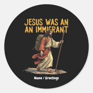 Adesivo Redondo Jesus É Um Único Imigrante Apoio Cruzado Design