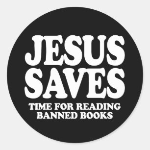 Adesivo Redondo Jesus economiza tempo para ler livros proibidos