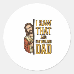 Adesivo Redondo Jesus engraçado eu vi aquilo e vou contar ao papai