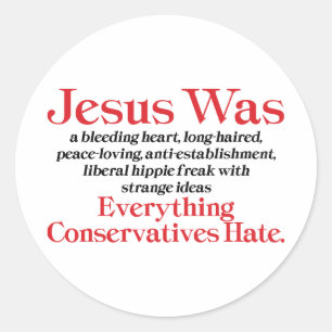 Adesivo Redondo Jesus Era um Liberal de Coração Sangrando - Anti G