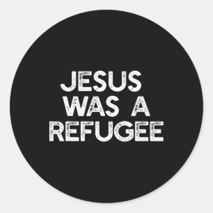 Adesivo Redondo Jesus era um refugiado pró imigrante anti-bomba