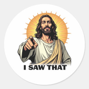 Adesivo Redondo Jesus - Eu Vi Isso (E Você Sabe Disso)