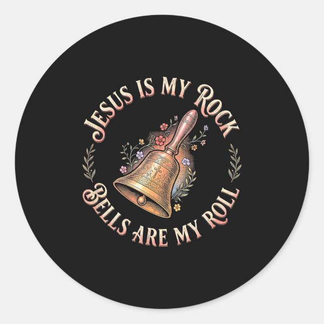 Adesivo Redondo Jesus Is My Rock Bells Are My Roll Funny Handbell  (Frente)