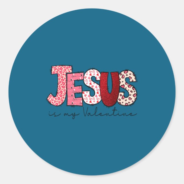 Adesivo Redondo Jesus Is My Valentine Christian Faith Religious Va (Frente)