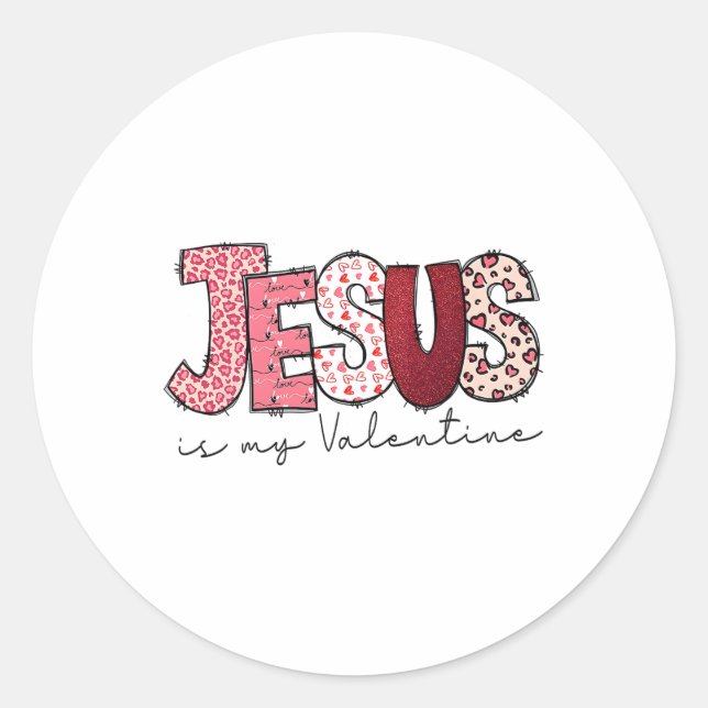 Adesivo Redondo Jesus Is My Valentine Religious God Christian Vale (Frente)