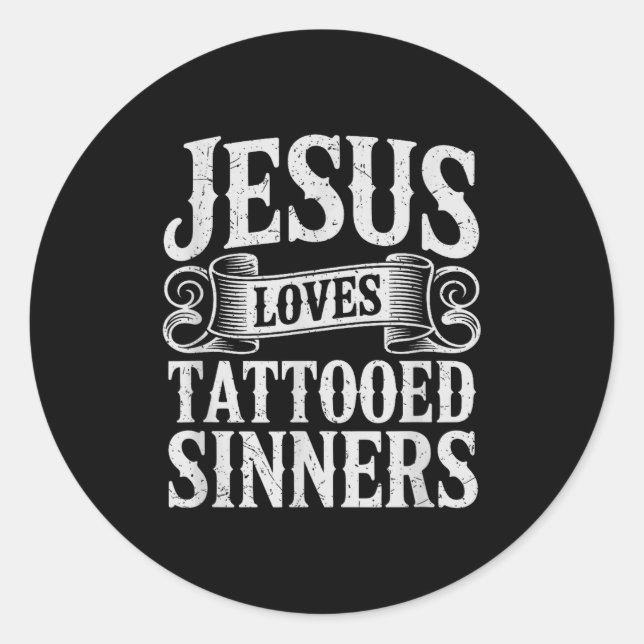 Adesivo Redondo Jesus Loves Tattooed Sinners Christian Faith Inked (Frente)