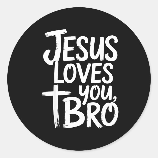 Adesivo Redondo Jesus Loves You Bro Christian Religious  (Frente)