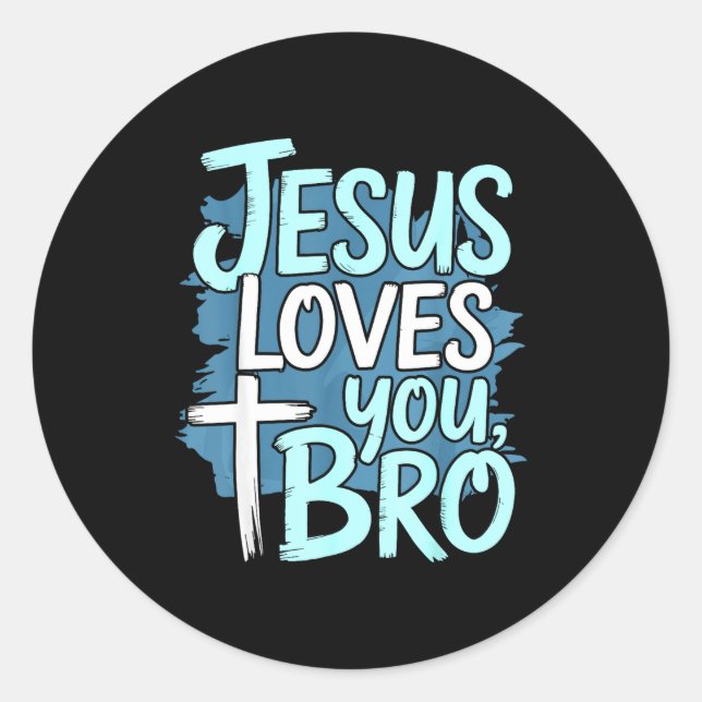 Adesivo Redondo Jesus Loves You Bro Christian Religious  (Frente)