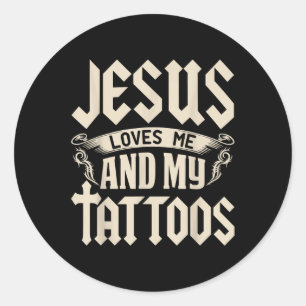 Adesivo Redondo Jesus Me Ama E Minhas Tatuagens Tatuadas Tatuagem