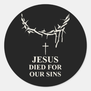 Adesivo Redondo Jesus Morreu Por Nossos Pecados Cortados De Thorns
