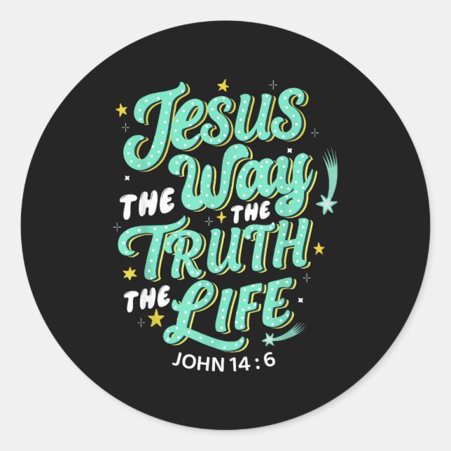 Adesivo Redondo Jesus The Way Truth Life John 14 6 Christian Bible (Frente)
