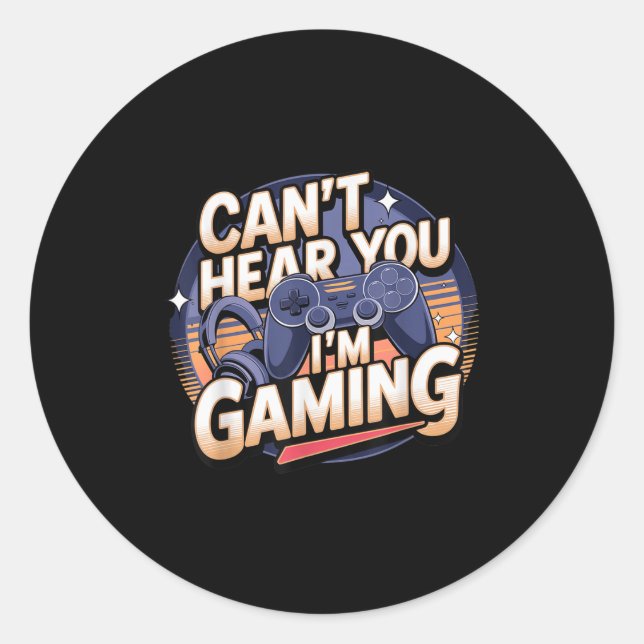 Adesivo Redondo Jimino Uni-adult Gaming - Can't Hear You I'm Gamin (Frente)