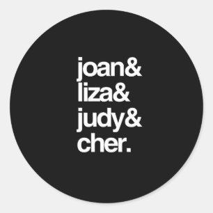Adesivo Redondo Joan Liza Judy e Cher