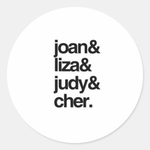 Adesivo Redondo Joan Liza Judy e Cher