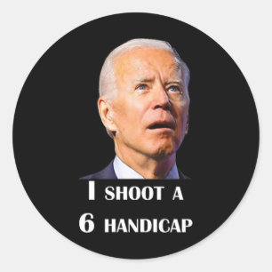 Adesivo Redondo Joe Biden engraçado eu atinjo um handicap de 6 no