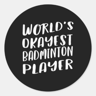 Adesivo Redondo Jogador de Badminton Mais Engraçado Melhor Esporte