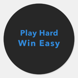 Adesivo Redondo Jogar Duro com facilidade