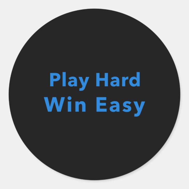 Adesivo Redondo Jogar Duro com facilidade (Frente)