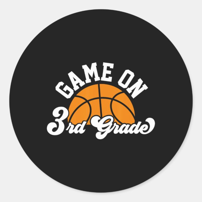 Adesivo Redondo Jogo Divertido No 3º Ano De Basquete No 1º Dia Da  (Frente)