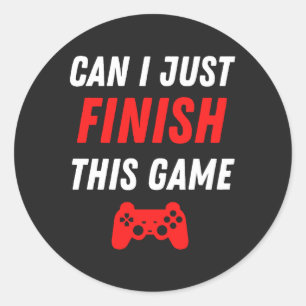 Adesivo Redondo Jogo Engraçado Posso terminar este jogo?