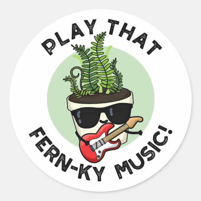 Adesivo Redondo Jogue O Fern-ky Music Funny Plant (Frente)
