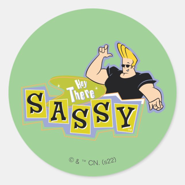 Adesivo Redondo Johnny Bravo - Hey There Sassy (Frente)